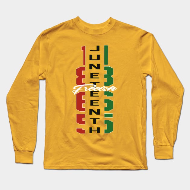 Juneteenth Freeish Long Sleeve T-Shirt by GardenCity Graffiti 